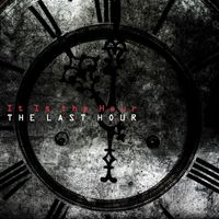 The Last Hour - It Is the Hour