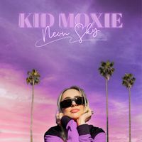 Kid Moxie - Neon Sky
