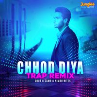 Arijit Singh - Chhod Diya (Trap Remix)