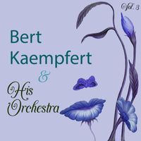 Bert Kaempfert & His Orchestra - Bert Kaempfert & His Orchestra Vol. 3