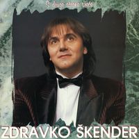 Zdravko Škender - S Druge Strane Sreće
