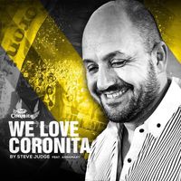 Steve Judge - We Love Coronita (feat. Annamary)