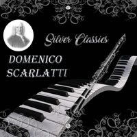 Dubravka Tomsic - Silver Classics, Domenico Scarlatti