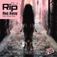 Dj Rip - Run Away