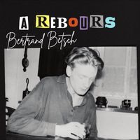 Bertrand Betsch - À Rebours