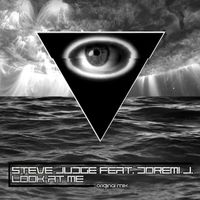Steve Judge - Look at Me (feat. Doremi J.)