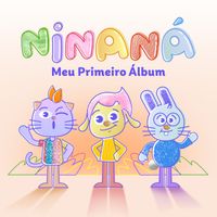 Ninaná - Meu Primeiro Álbum