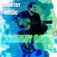 Johnny Cash - Country Music, Johnny Cash