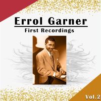 Errol Garner - Errol Garner - First Recordings, Vol. 2