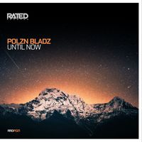Polzn Bladz - Polzn Bladz - Until Now