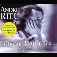 André Rieu - Please Don't Go