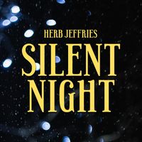 Herb Jeffries - Silent Night