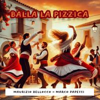 Maurizio Bellocco - Balla la pizzica (feat. Marco Papetti)