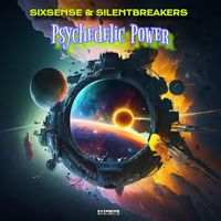 SilentBreakers, Sixsense - Psychedelic Power