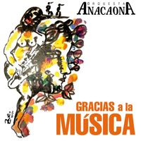 Orquesta Anacaona - Gracias a la música