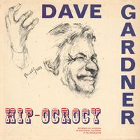 Dave Gardner - Hip-Ocrocy