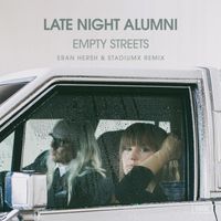 Late Night Alumni - Empty Streets (Eran Hersh & Stadiumx Remix)
