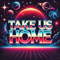 Johnatron - Take us home
