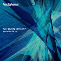 Superior Selectionz - Held Under EP