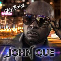 John Que - My Baby