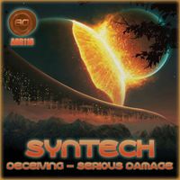Syntech - Deceiving / Serious Damage