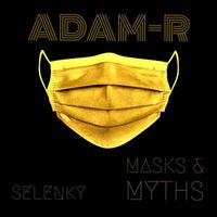 Adam R - Masks & Myths