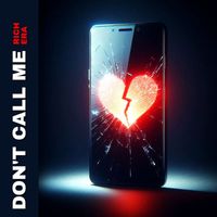 Rich Era - Don't Call Me (Original Mix)