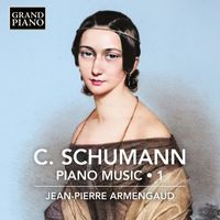 Jean-Pierre Armengaud - Clara Schumann: Piano Music, Vol. 1