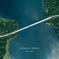 LONELY ONES - Trees & Creeks