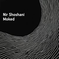 Nir Shoshani - Moked