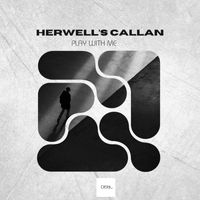 Herwell's Callan - Play with Me