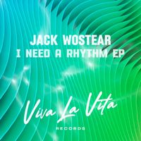 Jack Wostear - I Need A Rhythm EP