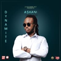 Ashani - Dynamite