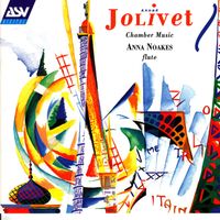 Anna Noakes - Jolivet: Chamber Music