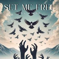 You Liang - Set Me Free