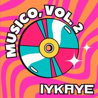 Iykaye - Musico, Vol. 2