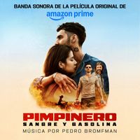 Pedro Bromfman - Pimpinero (Banda Sonora De La Película Original De Amazon Prime)