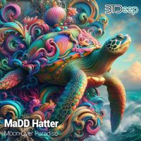 MaDD Hatter - Moon over Paradiso