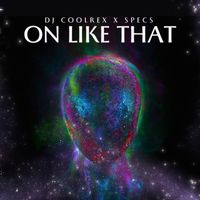 SPECS - On Like That