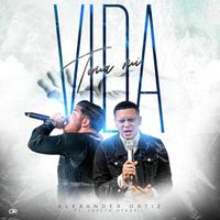 Alexander Ortiz - Toma Mi Vida