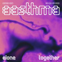 Aasthma - Alone Together