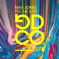 Max Jones - Feel Me Baby