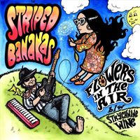 The Striped Bananas - Flowers in the Air / Strychnine Wine