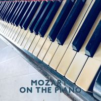Walter Gieseking - Mozart on the piano (Remastered 2017)
