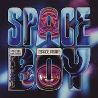 Space Pirate - SPACE BOY