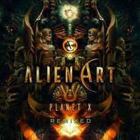 Alien Art - Planet X Remixed