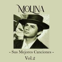 Antonio Molina - Molina - Sus Mejores Canciones, Vol. 2