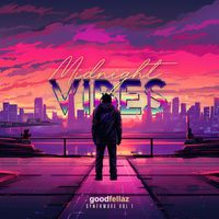 goodfellaz - Midnight Vibes