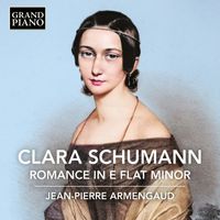 Jean-Pierre Armengaud - Clara Schumann: Romance in E-Flat Minor