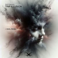 System 97 - Trip Illusion